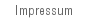 Impressum