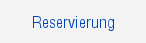 Reservierung